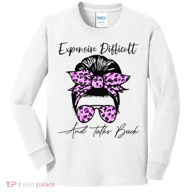 Expensive Difficult And Talks Back Messy Bun Leopard Pattern Kids Long Sleeve Shirt