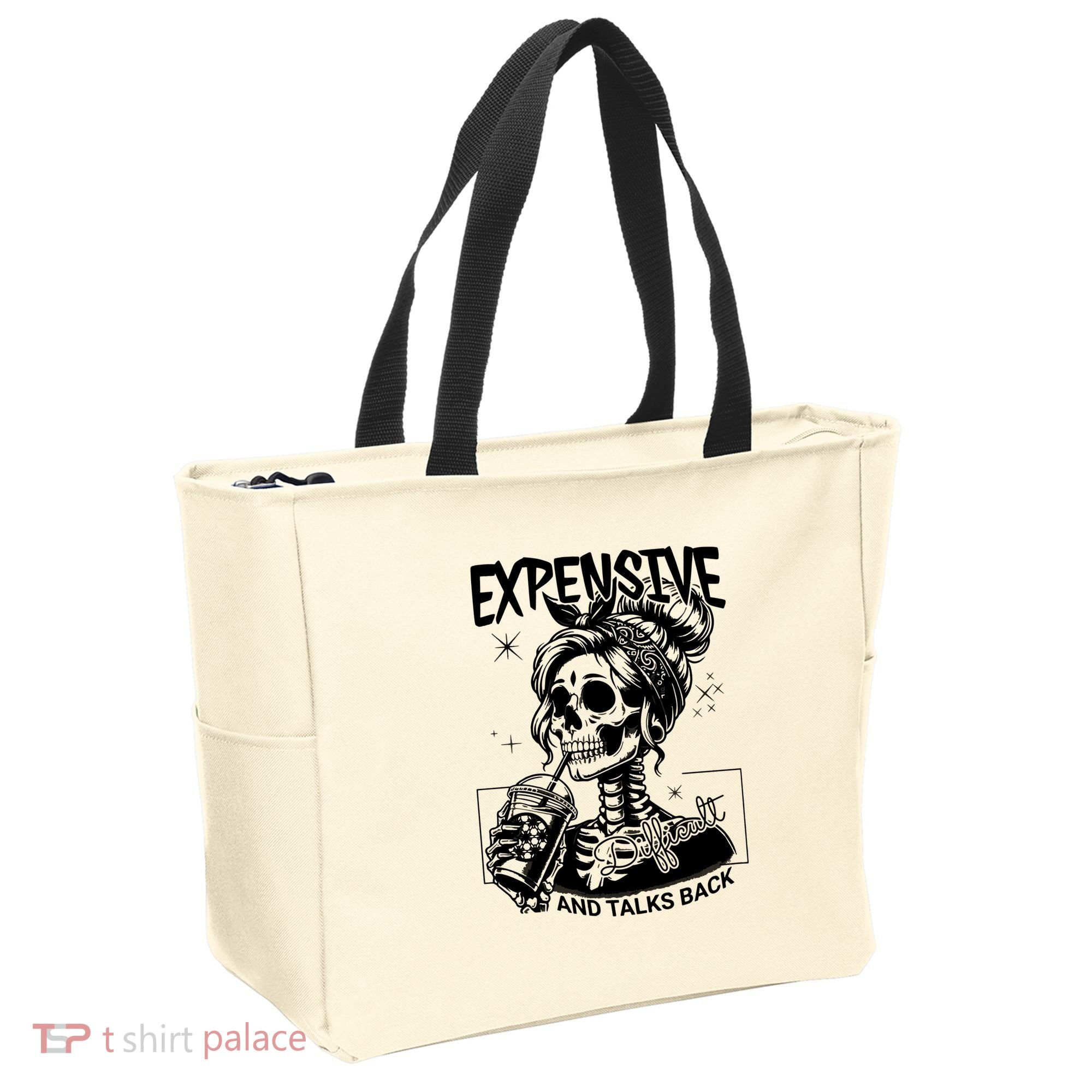 Expensive Difficult And Talks Back Tote Bag