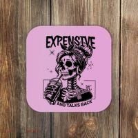 Expensive Difficult And Talks Back Coaster thumb 0