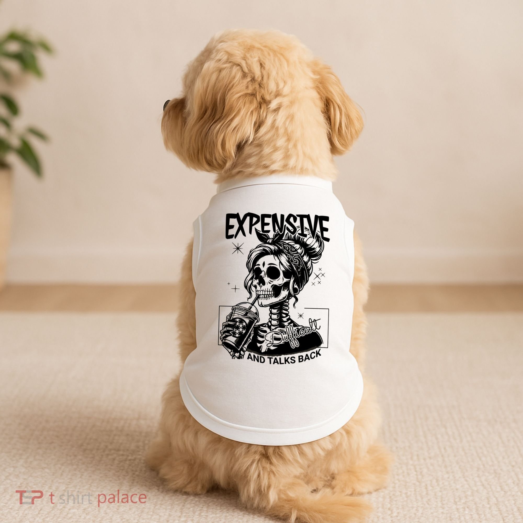 Expensive Difficult And Talks Back Doggie Tank