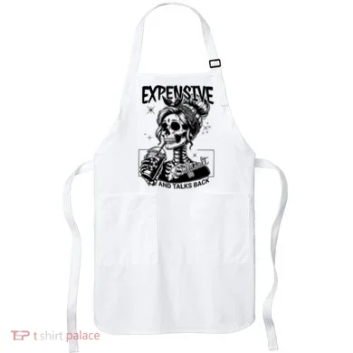 Expensive Difficult And Talks Back Apron