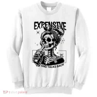 Expensive Difficult And Talks Back Sweatshirt thumb 0