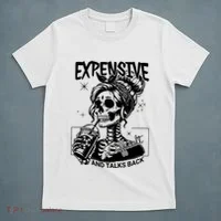 Expensive Difficult And Talks Back T-Shirt thumb 5