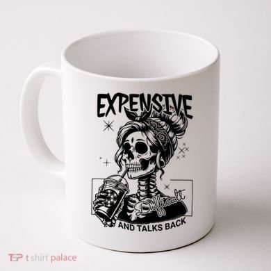 Expensive Difficult And Talks Back Coffee Mug