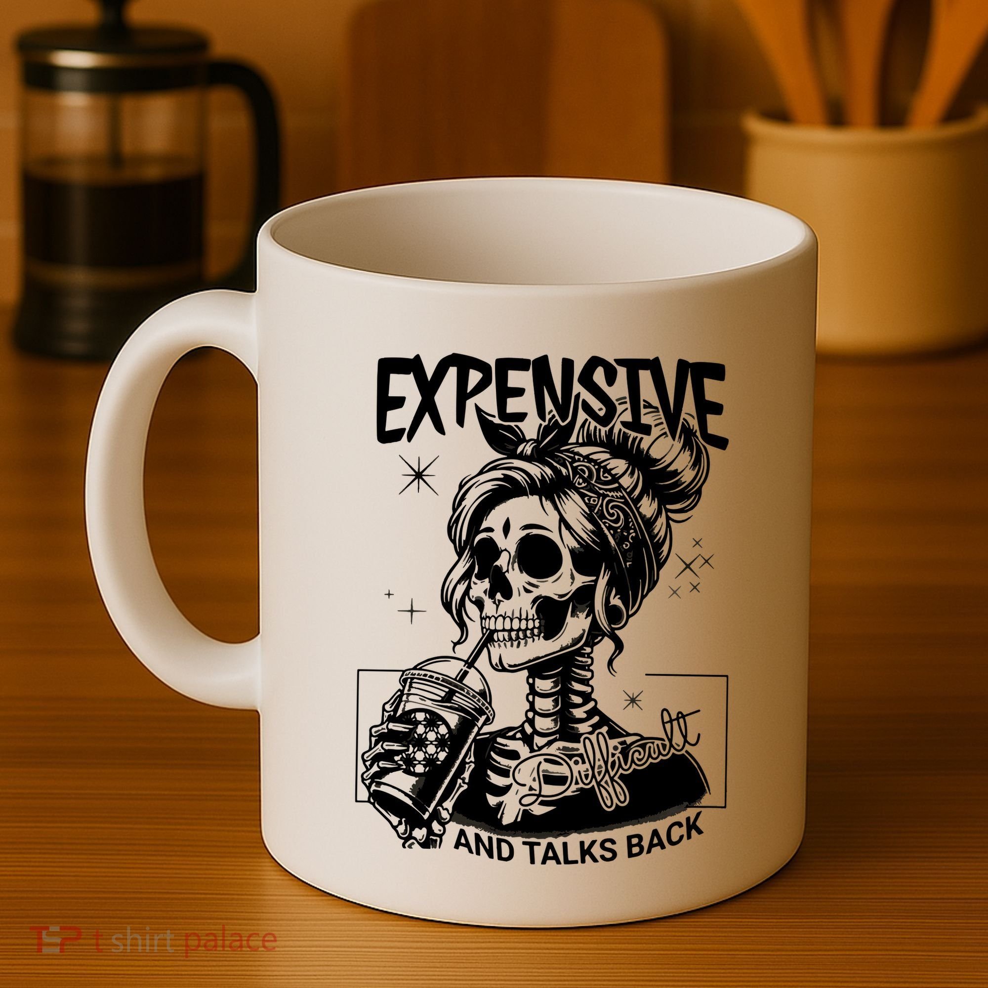 Expensive Difficult And Talks Back Coffee Mug
