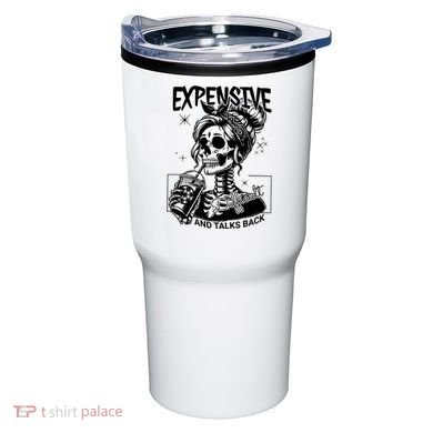 Expensive Difficult And Talks Back Tumbler