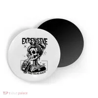 Expensive Difficult And Talks Back Magnet thumb 0