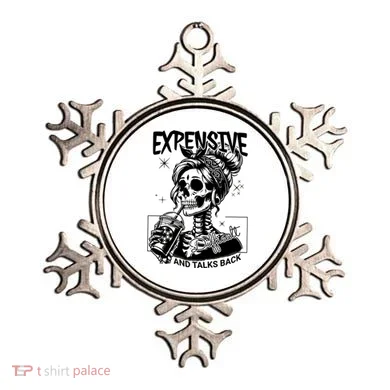 Expensive Difficult And Talks Back Ornament