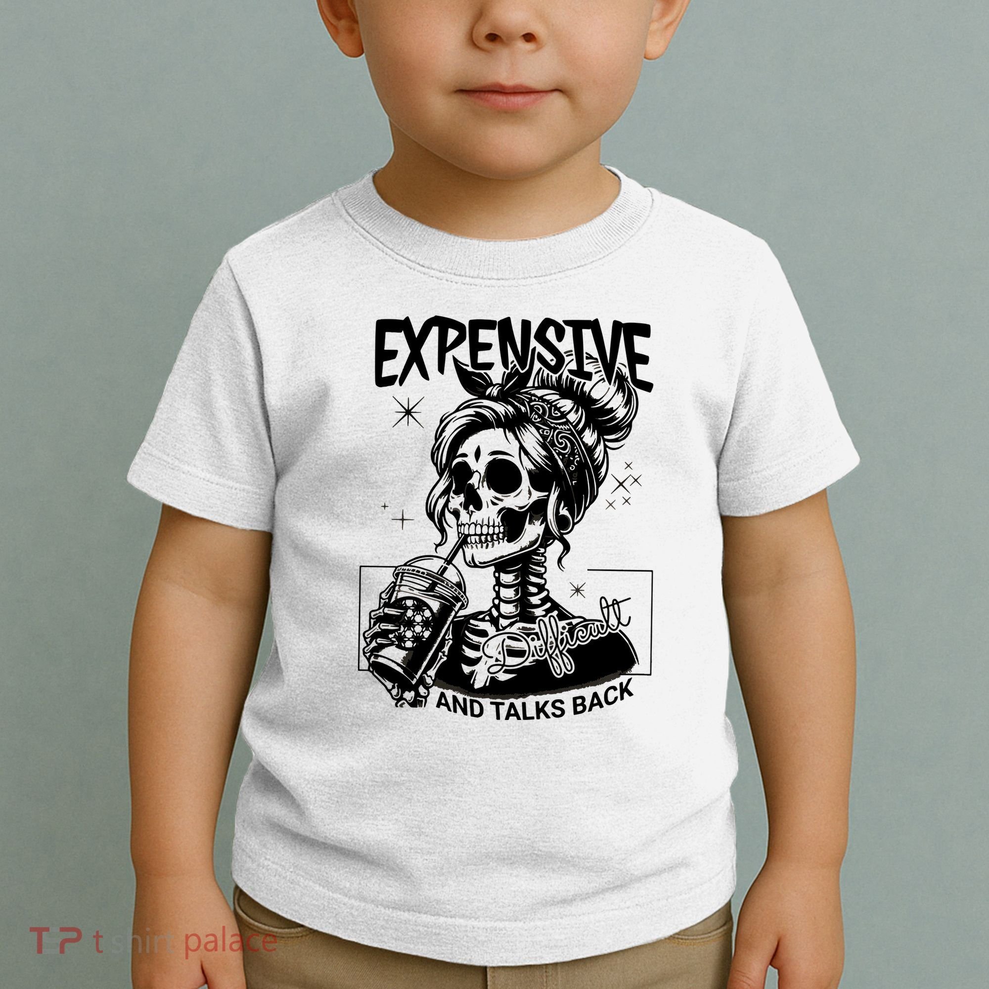 Expensive Difficult And Talks Back Toddler T-Shirt