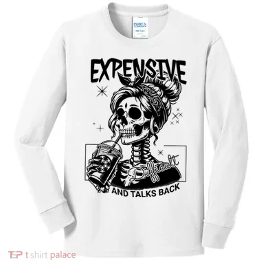 Expensive Difficult And Talks Back Kids Long Sleeve Shirt