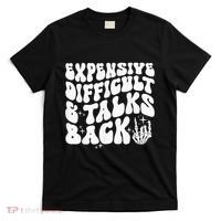 Expensive Difficult And Talks Back Groovy T-Shirt thumb 0