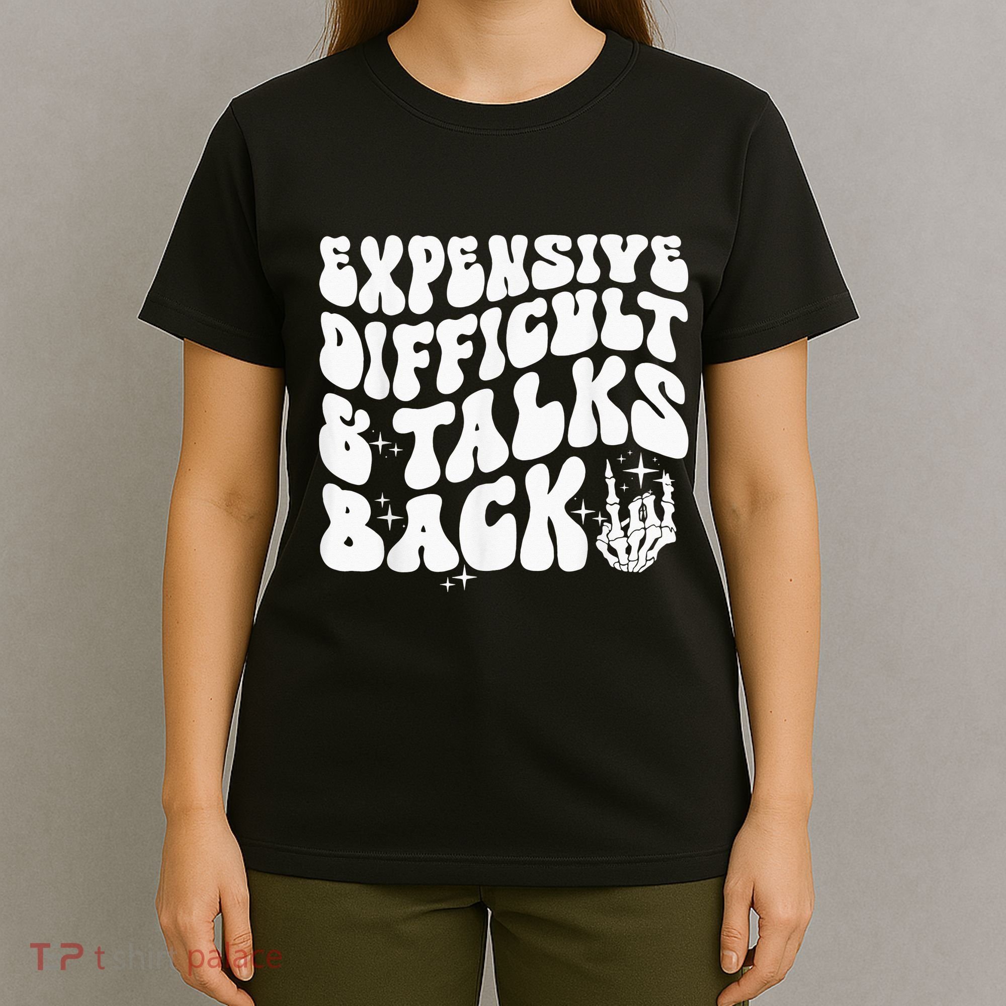 Expensive Difficult And Talks Back Groovy T-Shirt