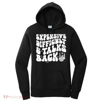 Expensive Difficult And Talks Back Groovy Women's Hoodie