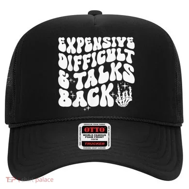 Expensive Difficult And Talks Back Groovy Hat