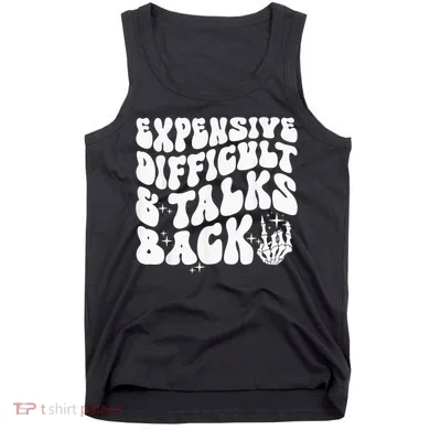 Expensive Difficult And Talks Back Groovy Tank Top