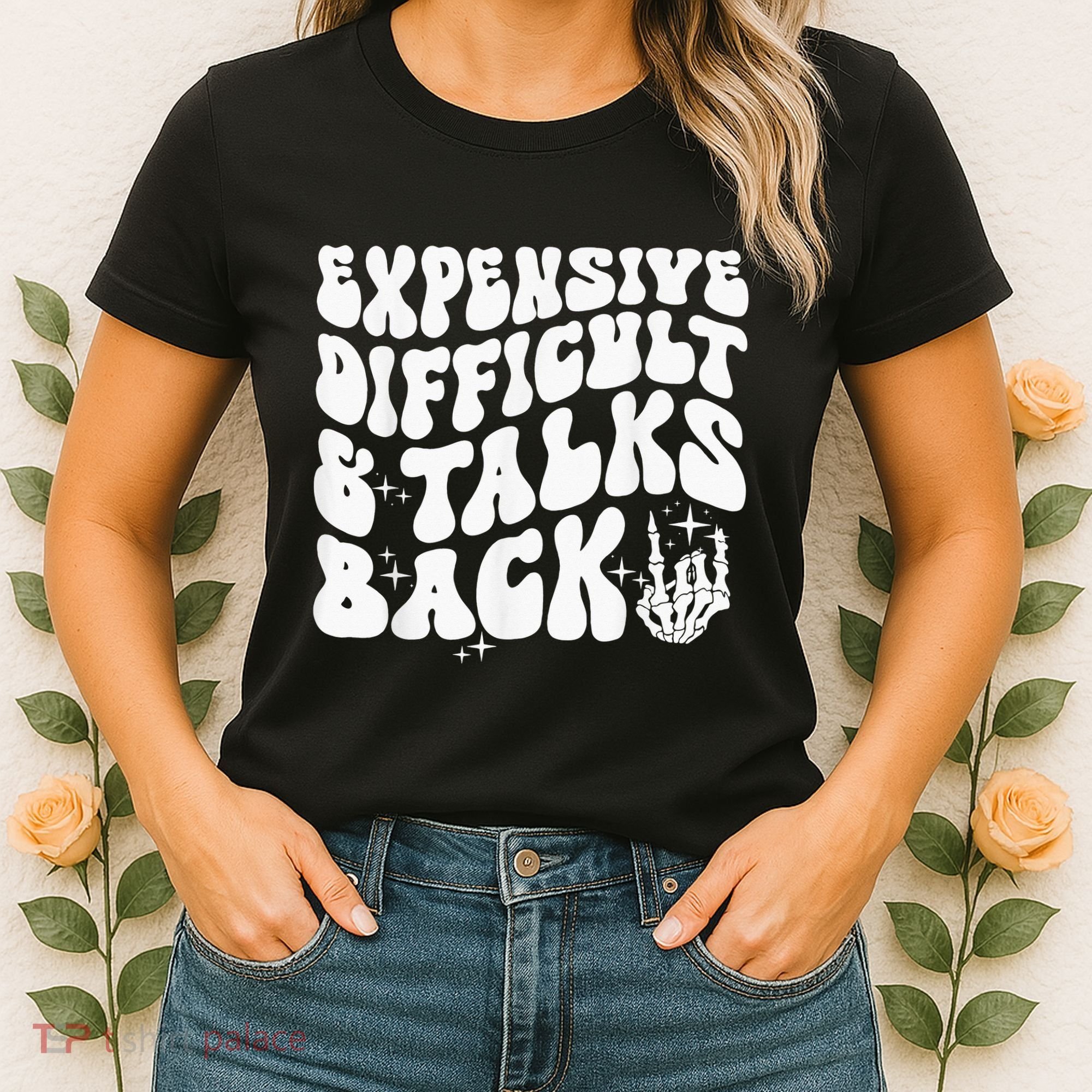 Expensive Difficult And Talks Back Groovy Women's T-Shirt