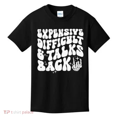 Expensive Difficult And Talks Back Groovy Kids T-Shirt