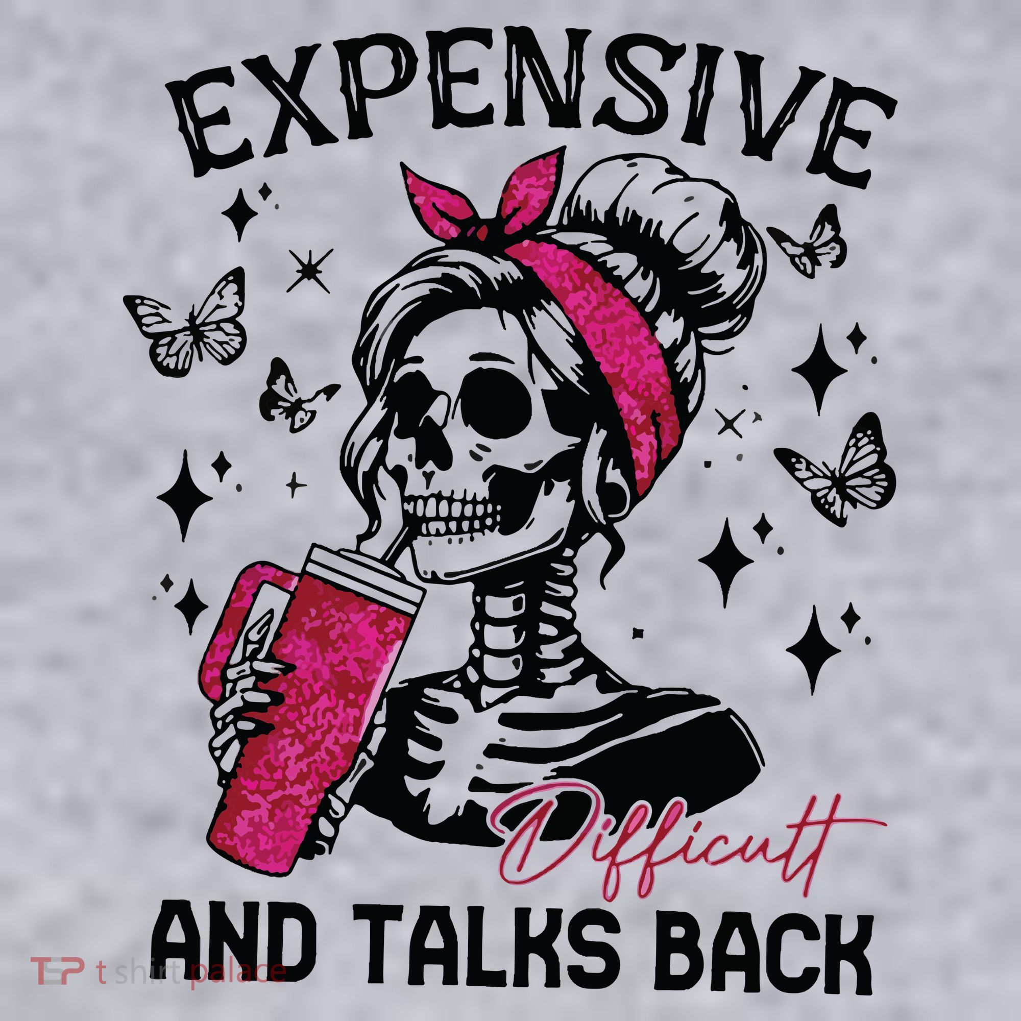 Expensive Difficult And Talks Back Women's Sweatshirt