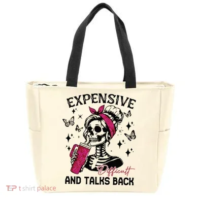 Expensive Difficult And Talks Back Tote Bag