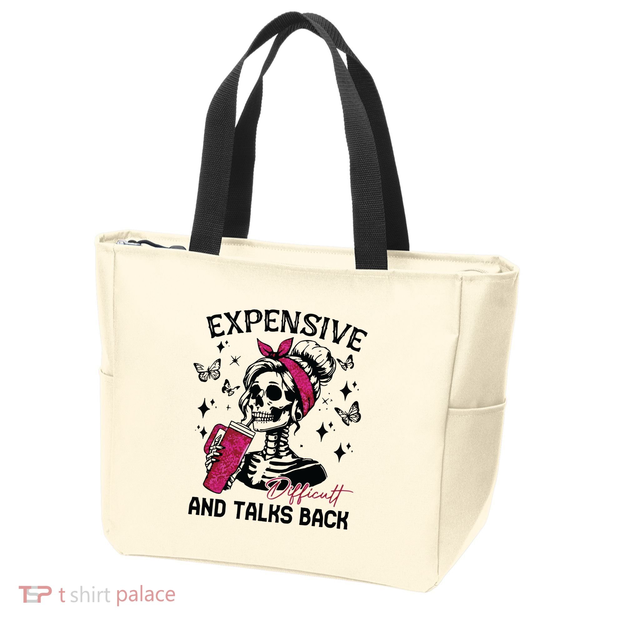 Expensive Difficult And Talks Back Tote Bag