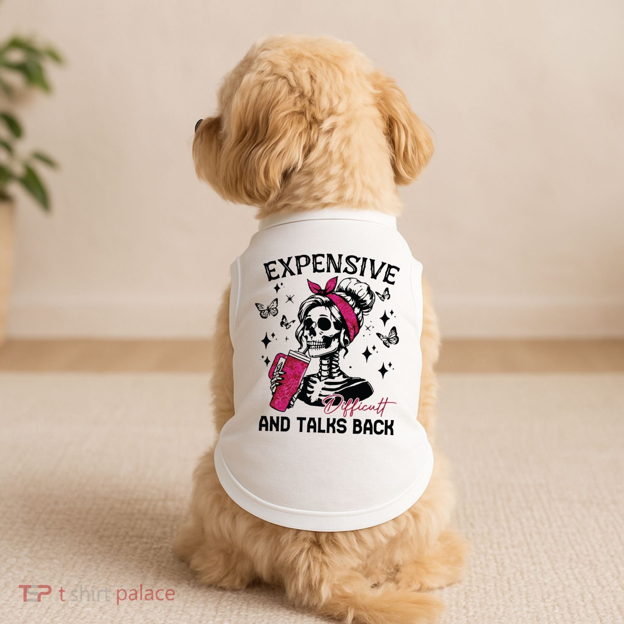 Expensive Difficult And Talks Back Doggie Tank
