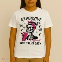 Expensive Difficult And Talks Back T-Shirt thumb 4