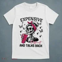 Expensive Difficult And Talks Back T-Shirt thumb 5