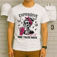 Expensive Difficult And Talks Back T-Shirt thumb 6