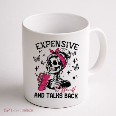 Expensive Difficult And Talks Back Coffee Mug back