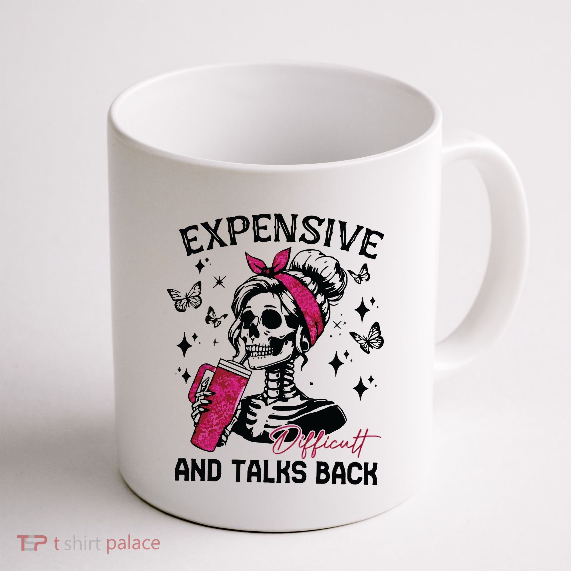 Expensive Difficult And Talks Back Coffee Mug