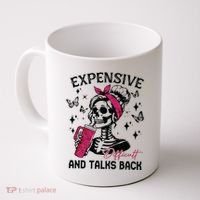 Expensive Difficult And Talks Back Coffee Mug thumb 0