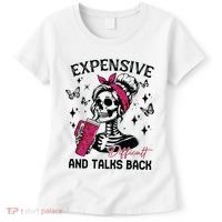 Expensive Difficult And Talks Back Women's T-Shirt thumb 0