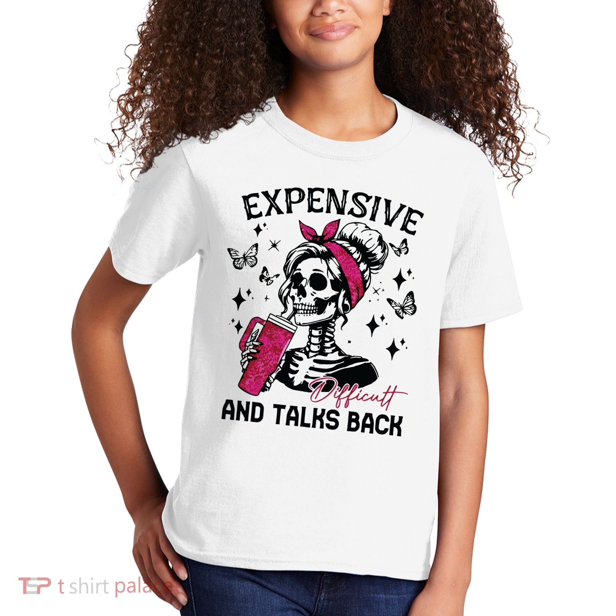 Expensive Difficult And Talks Back Kids T-Shirt