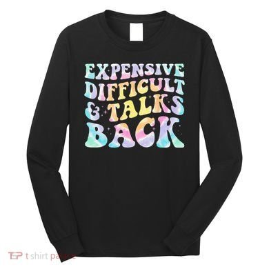 Expensive Difficult And Talks Back Groovy Women Mothers Day Long Sleeve Shirt