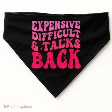 Expensive Difficult And Talks Back Funny Mother's Day Groovy USA-Made Doggie Bandana