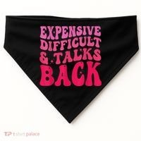 Expensive Difficult And Talks Back Funny Mother's Day Groovy USA-Made Doggie Bandana thumb 0