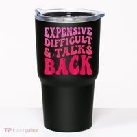 Expensive Difficult And Talks Back Funny Mother's Day Groovy Tumbler thumb 0