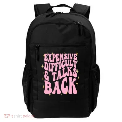 Expensive Difficult And Talks Back Backpack