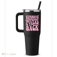 Expensive Difficult And Talks Back 40oz Vacuum Insulated Stainless Steel Travel Tumbler thumb 2