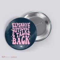 Expensive Difficult And Talks Back Button thumb 0