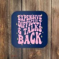 Expensive Difficult And Talks Back Coaster thumb 0