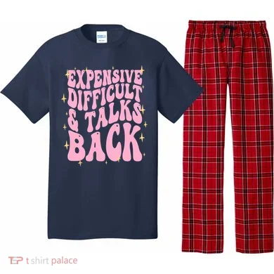 Expensive Difficult And Talks Back Pajama Set