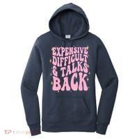 Expensive Difficult And Talks Back Women's Hoodie thumb 0