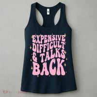Expensive Difficult And Talks Back Women's Tank Top thumb 3