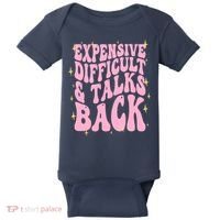 Expensive Difficult And Talks Back Baby Bodysuit thumb 0