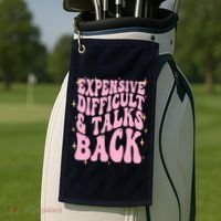 Expensive Difficult And Talks Back Golf Towel thumb 2