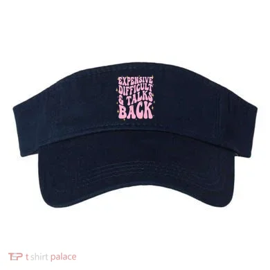 Expensive Difficult And Talks Back Visor
