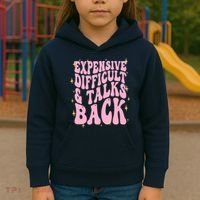 Expensive Difficult And Talks Back Kids Hoodie thumb 3