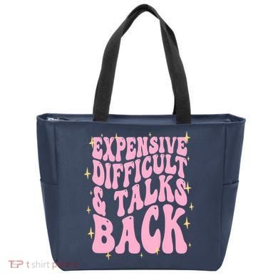 Expensive Difficult And Talks Back Tote Bag