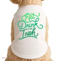 Eat Drink And Be Irish Festive St Patrick's Day Doggie Tank thumb 0